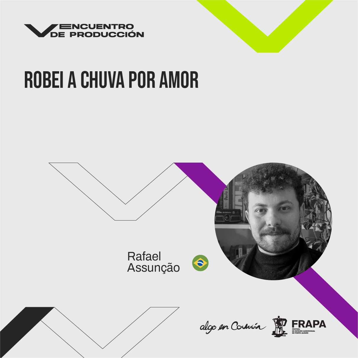 "Eu Roubei A Chuva Por Amor" participa do V Encuentro de Producción da Algo en Común